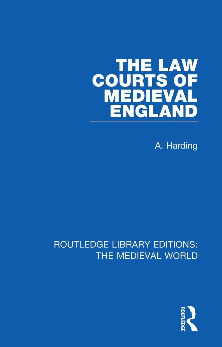 Alan Harding, Alan (University of Manchester) Harding, A. Harding - Law Courts of Medieval England, Häftad