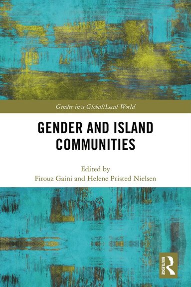 Firouz Gaini, Helene Pristed Nielsen - Gender and Island Communities, Inbunden