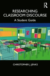 bokomslag Researching Classroom Discourse