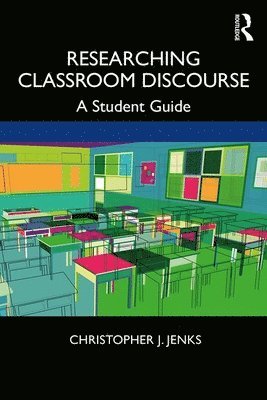 Researching Classroom Discourse 1