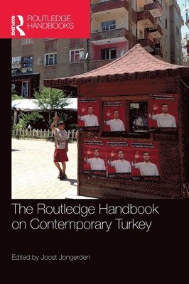 Joost Jongerden, The Netherlands) Jongerden, Joost (Wageningen University - Routledge Handbook on Contemporary Turkey, Inbunden