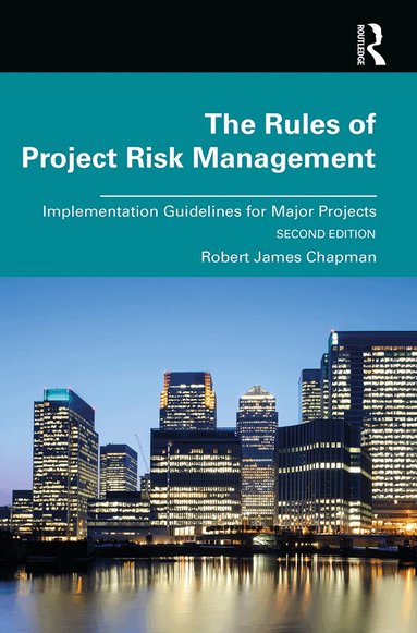 Robert Chapman - Rules of Project Risk Management, Inbunden
