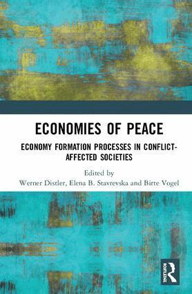 Werner Distler, Elena B. Stavrevska, Birte Vogel - Economies of Peace, Inbunden
