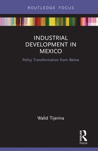 bokomslag Industrial Development in Mexico