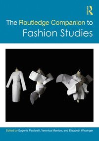 bokomslag The Routledge Companion to Fashion Studies