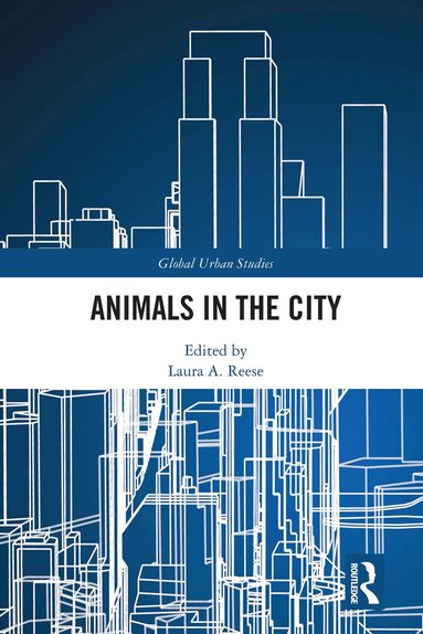 Laura A. Reese - Animals in the City, Inbunden