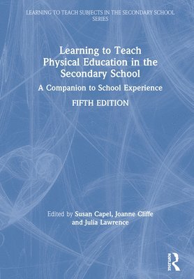 Learning to Teach Physical Education in the Secondary School 1