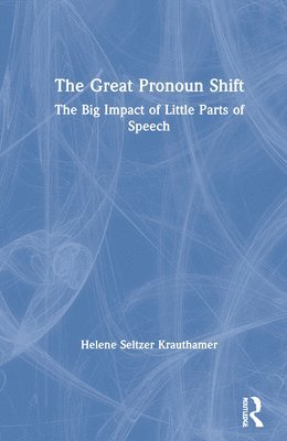 bokomslag The Great Pronoun Shift