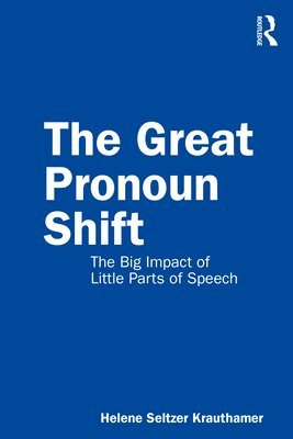 bokomslag The Great Pronoun Shift