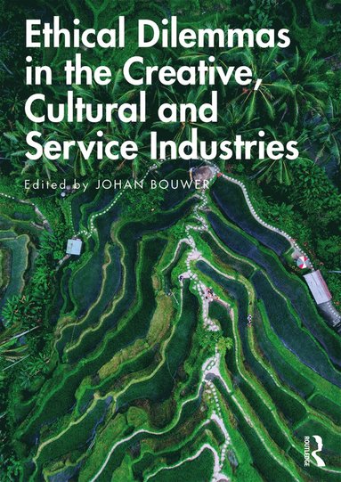 bokomslag Ethical Dilemmas in the Creative, Cultural and Service Industries