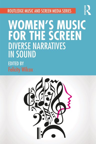 Felicity Wilcox - Women's Music for the Screen, Häftad