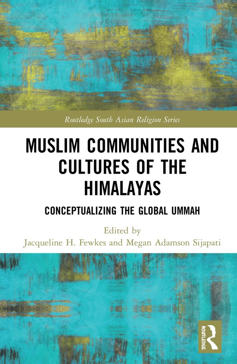 Muslim Communities and Cultures of the Himalayas 1