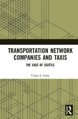 Transportation Network Companies and Taxis 1