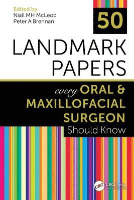 50 Landmark Papers every Oral and Maxillofacial Surgeon Should Know 1