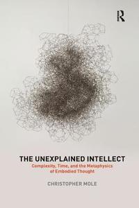 bokomslag The Unexplained Intellect