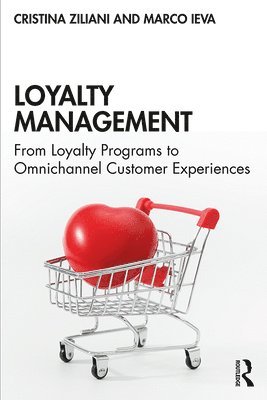 Cristina Ziliani, Marco Ieva - Loyalty Management, Häftad