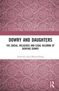 bokomslag Dowry and Daughters