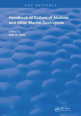 Handbook of Culture of Abalone and Other Marine Gastropods 1