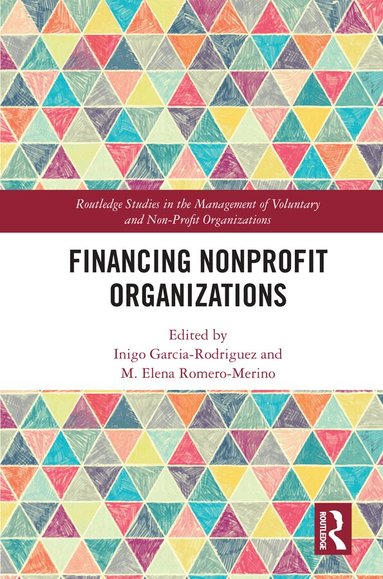 Inigo Garcia-Rodriguez, M. Elena Romero-Merino - Financing Nonprofit Organizations, Inbunden