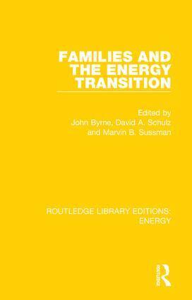 John Byrne, David A. Schulz, Marvin B. Sussman, John Byrne, David A. Schulz, Marvin B. Sussman - Families and the Energy Transition, Inbunden