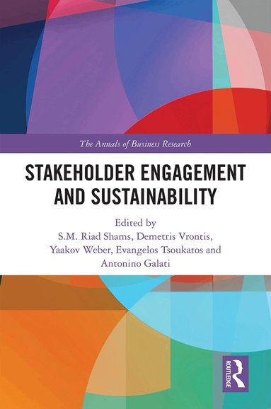 S.M.Riad Shams, Demetris Vrontis, Yaakov Weber, Evangelos Tsoukatos, Antonino Galati - Stakeholder Engagement and Sustainability, Inbunden