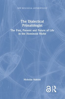 The Dialectical Primatologist 1