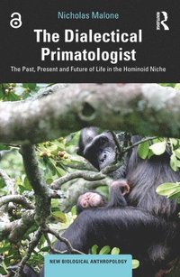 bokomslag The Dialectical Primatologist
