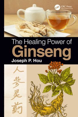 Joseph P. Hou, USA) Hou, Joseph P. (J P Hou Institute, Orlando, FL - Healing Power of Ginseng, Inbunden