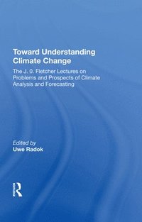 bokomslag Toward Understanding Climate Change