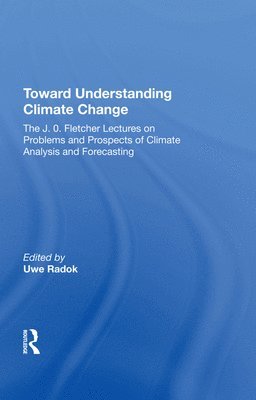 Toward Understanding Climate Change 1