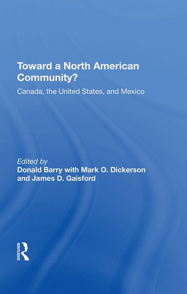 bokomslag Toward A North American Community?