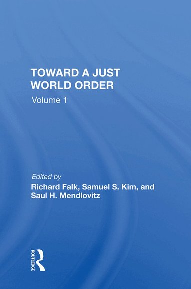 Richard Falk - Toward A Just World Order, Inbunden