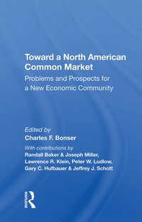 bokomslag Toward A North American Common Market