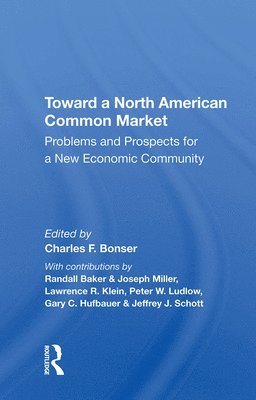 Toward A North American Common Market 1