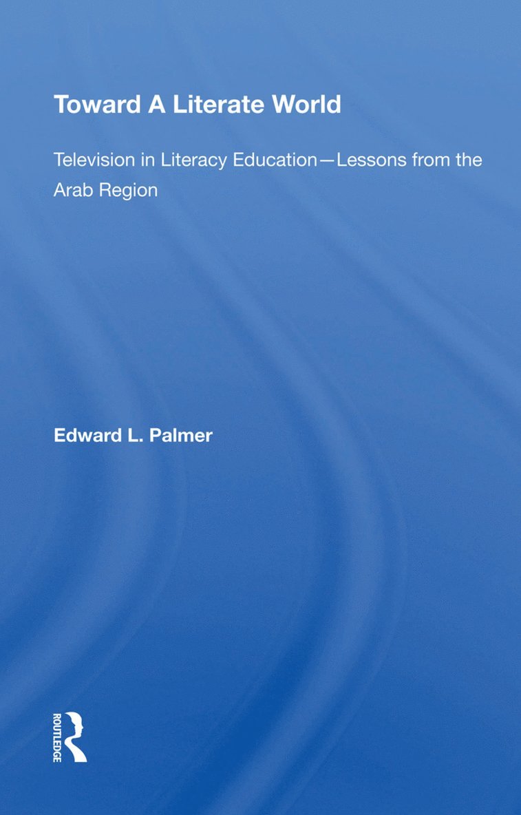 Edward Palmer - Toward A Literate World, Inbunden