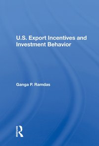 bokomslag U.S. Export Incentives And Investment Behavior