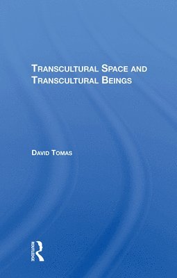 Transcultural Space And Transcultural Beings 1