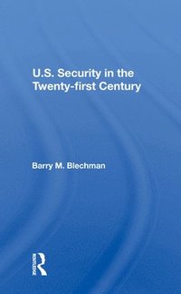 bokomslag U.s. Security In The Twenty-first Century