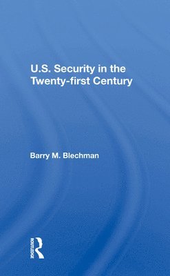 U.s. Security In The Twenty-first Century 1