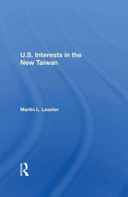 U.S. Interests In The New Taiwan 1