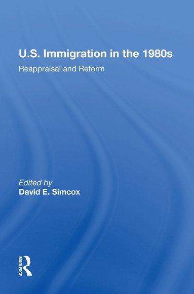 bokomslag U.S. Immigration In The 1980s