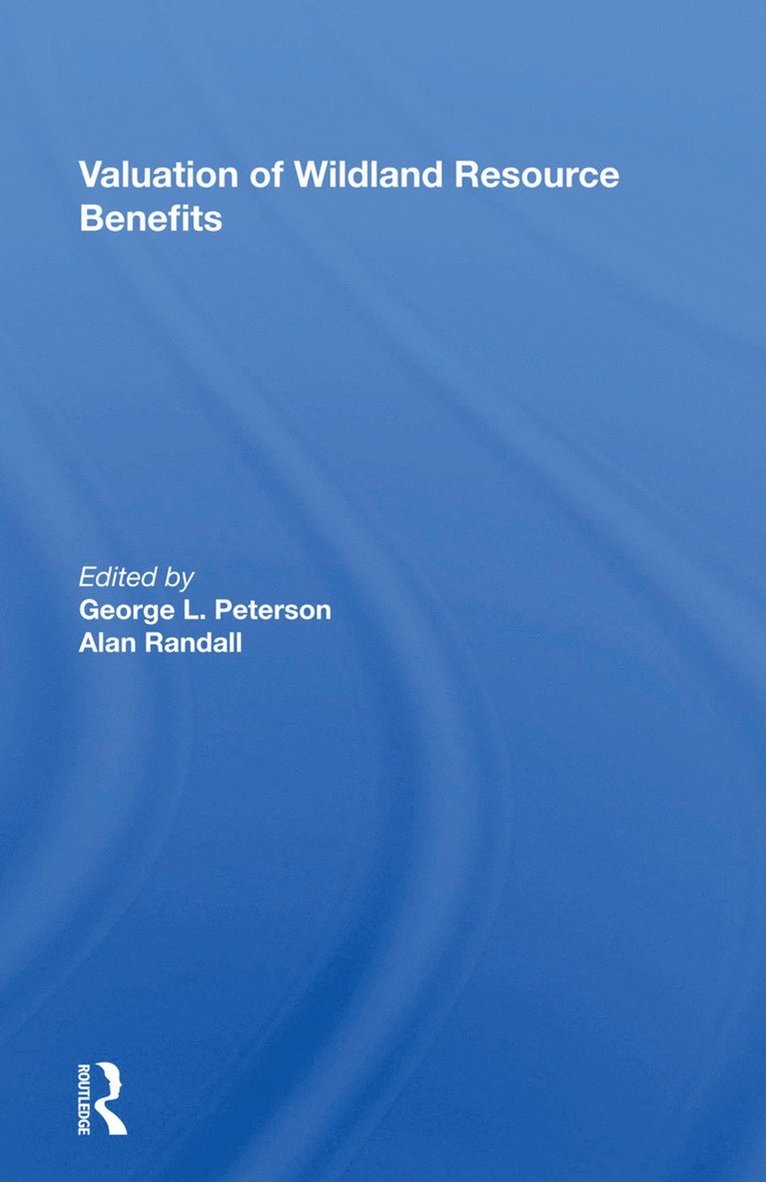 George Peterson - Valuation Of Wildland Resource Benefits, Inbunden