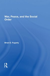 bokomslag War, Peace, And The Social Order