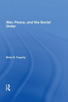 War, Peace, And The Social Order 1