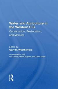 bokomslag Water And Agriculture In The Western U.S.