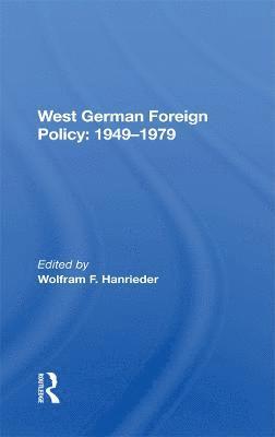 West German Foreign Policy, 1949-1979 1