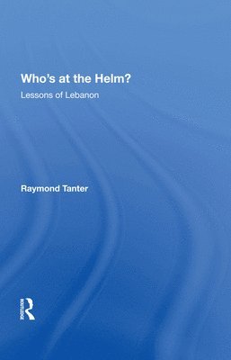 Raymond Tanter - Who's At The Helm?, Inbunden