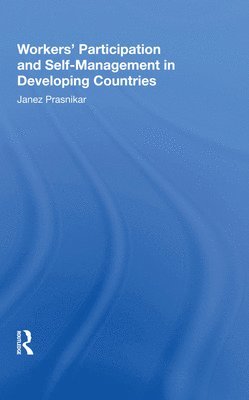 Workers' Participation And Self-management In Developing Countries 1