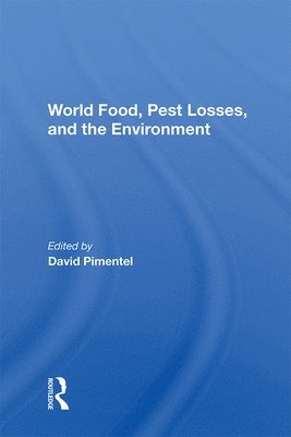 World Food, Pest Losses, And The Environment 1