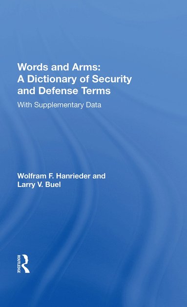 bokomslag Words And Arms: A Dictionary Of Security And Defense Terms